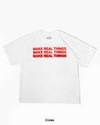 Make Real Things Shirt