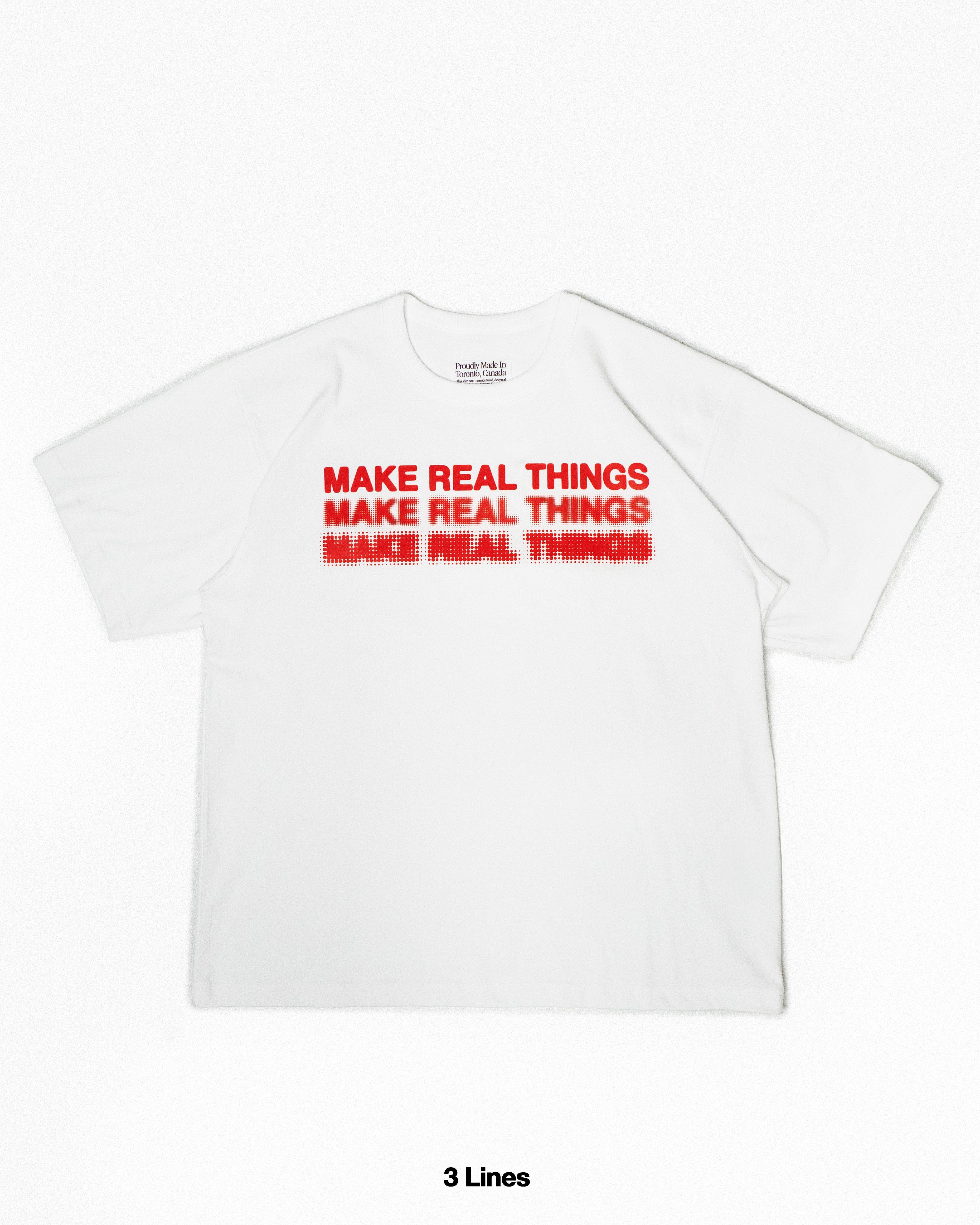 Make Real Things Shirt