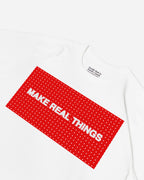 Make Real Things Shirt